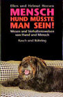 Buchcover Mensch, Hund müsste man sein!
