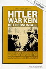 Buchcover Hitler war kein Betriebsunfall
