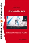 Buchcover Licht in dunkler Nacht. Zwölf Gespräche mit anderen Deutschen