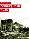 Buchcover Schnittpunkte 1945. Roman