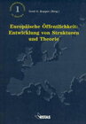 Buchcover Europäische Öffentlichkeit: Entwicklung von Strukturen und Theorie