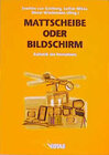 Buchcover Mattscheibe oder Bildschirm