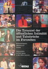 Buchcover Die Tyrannei der öffentlichen Intimität und Tabubrüche im Fernsehen