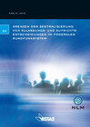 Buchcover Grenzen der Zentralisierung von Zulassungs- und Aufsichtsentscheidungen im föderalen Rundfunksystem