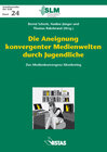 Buchcover Die Aneignung konvergenter Medienwelten durch Jugendliche