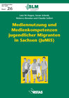 Buchcover Mediennutzung und Medienkompetenzen jugendlicher Migranten in Sachsen (JuMiS)