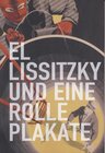 Buchcover El Lissitzky und eine Rolle Plakate
