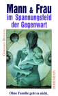Buchcover Mann und Frau im Spannungsfeld der Gegenwart