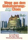 Buchcover Wege aus dem Globalisierungs-Chaos