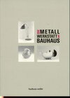 Buchcover Metallwerkstatt und Bauhaus