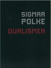 Buchcover Sigmar Polke Dualismen