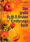 Buchcover Das grosse Dr. M. O. Bruker-Ernährungsbuch