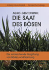 Buchcover AGRO-Gentechnik: Die Saat des Bösen