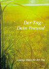 Buchcover Der Tag - Dein Freund. Geistige Hilfen für den Tag