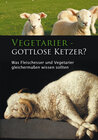 Buchcover Vegetarier - Gottlose Ketzer?