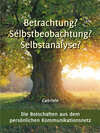 Buchcover Betrachtung? Selbstbeobachtung? Selbstanalyse?