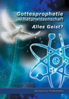 Buchcover Gottesprophetie und Naturwissenschaft - alles Geist?