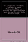 Buchcover Die Europäische Zentralbank: Perspektiven für eine Weiterentwicklung des Europäischen Währungssystems