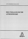 Buchcover Die Pädagogische Atmosphäre