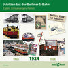 Buchcover Jubiläen bei der Berliner S-Bahn: Daten, Erinnerungen, Feiern