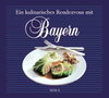 Buchcover Ein kulinarisches Rendezvous mit Bayern