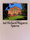 Buchcover Auf Richard Wagners Spuren