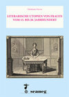 Buchcover LITERARISCHE UTOPIEN VON FRAUEN VOM 15. BIS 20. JAHRHUNDERT