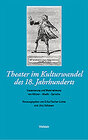 Buchcover Theater im Kulturwandel des 18. Jahrhunderts
