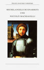 Buchcover Michelangelo Buonarroti und Niccolò Machiavelli