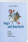 Buchcover Sag's auf bayrisch