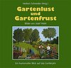 Buchcover Gartenlust und Gartenfrust