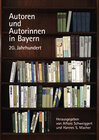 Buchcover Autoren und Autorinnen in Bayern. 20. Jahrhundert