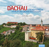 Buchcover Dachau - Eine Bilderreise durch die große Kreisstadt