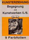 Buchcover Kunst / Begegnung mit Kunstwerken 5./6. - Farbfolien