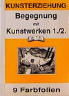 Buchcover Kunst / Begegnung mit Kunstwerken 1./2. Jahrgangsstufen - Farbfolien