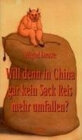Buchcover Will denn in China gar kein Sack Reis mehr umfallen?