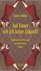 Buchcover Auf Dauer seh ich keine Zukunft