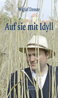 Buchcover Auf sie mit Idyll!