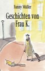 Buchcover Geschichten von Frau K.