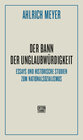 Buchcover Der Bann der Unglaubwürdigkeit