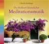 Buchcover Die Heilkraft klösterlicher Meditationsmusik