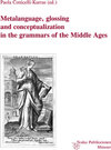 Buchcover Metalanguage, glossing and conceptualization in the grammars of the Middle Ages