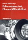 Buchcover Kulturwissenschaft, Film und Öffentlichkeit