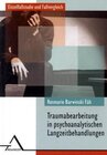 Buchcover Traumabearbeitung in psychoanalytischen Langzeitbehandlungen