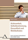 Buchcover Achtsamkeit, Selbstbestimmung, Gesundheit und Wohlbefinden