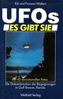 Buchcover Ufos. es gibt sie. Mit 45 sensationellen Fotos. Die Dokumentation der Begegnungen in Gulf Breeze, Florida