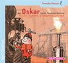 Buchcover Mit Oskar durchs Deutsche Museum. Feuer, Funken, Dampfmaschinen
