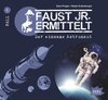 Buchcover Faust jr. ermittelt 6. Der einsame Astronaut