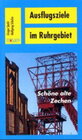 Buchcover Ausflugsziele im Ruhrgebiet. Schöne alte Zechen