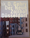 Buchcover Frank O. Gehry - Der Neue Zollhof Düsseldorf
